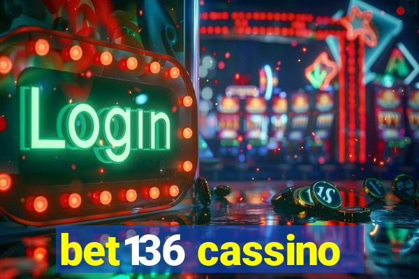 bet136 cassino