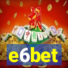 e6bet