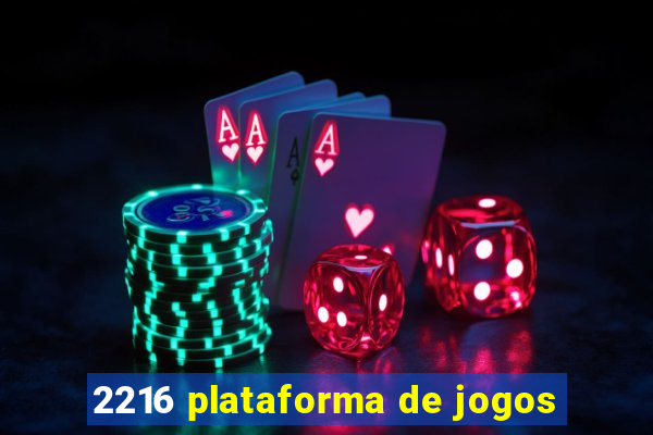 2216 plataforma de jogos