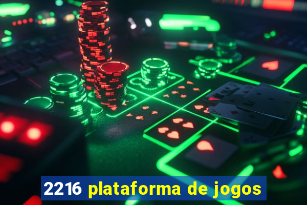 2216 plataforma de jogos