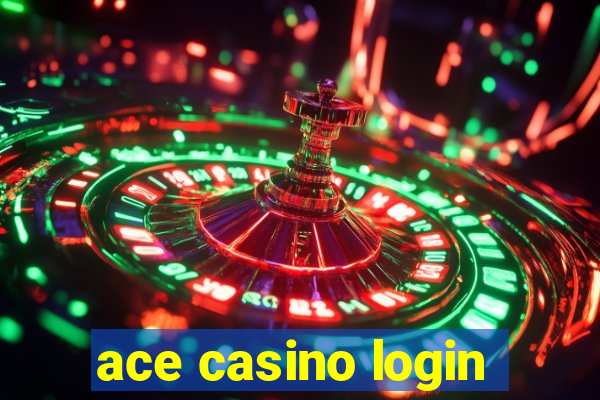 ace casino login