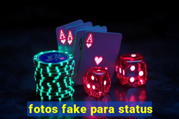 fotos fake para status