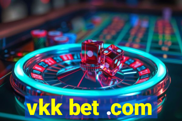 vkk bet .com