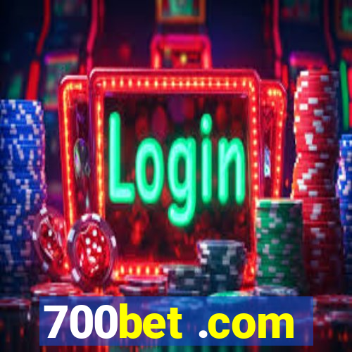 700bet .com