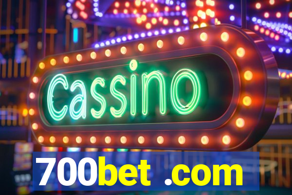 700bet .com