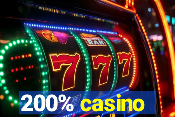 200% casino