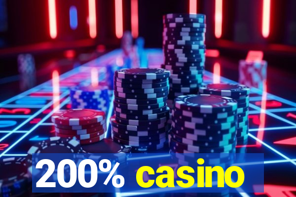 200% casino