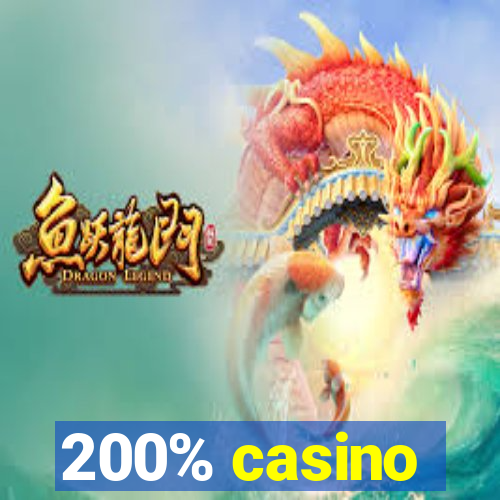 200% casino