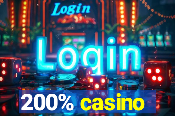 200% casino