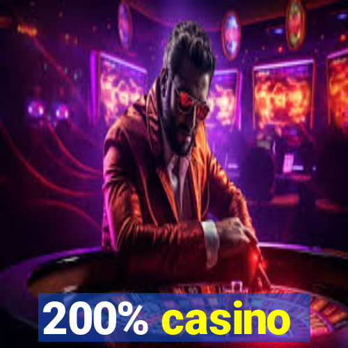 200% casino