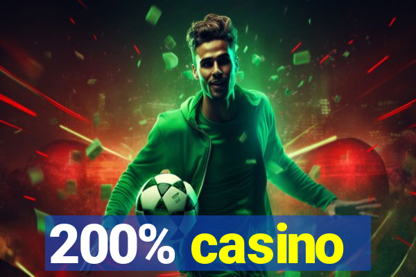 200% casino