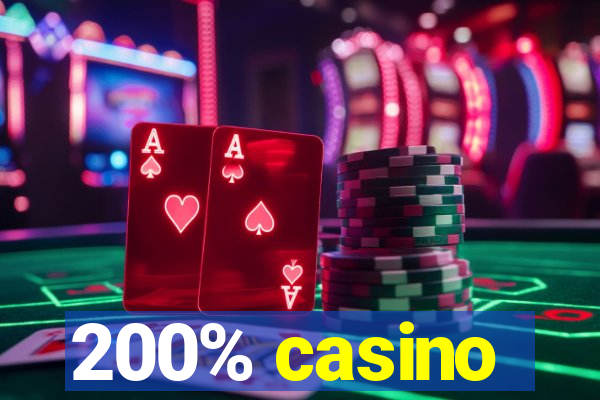 200% casino