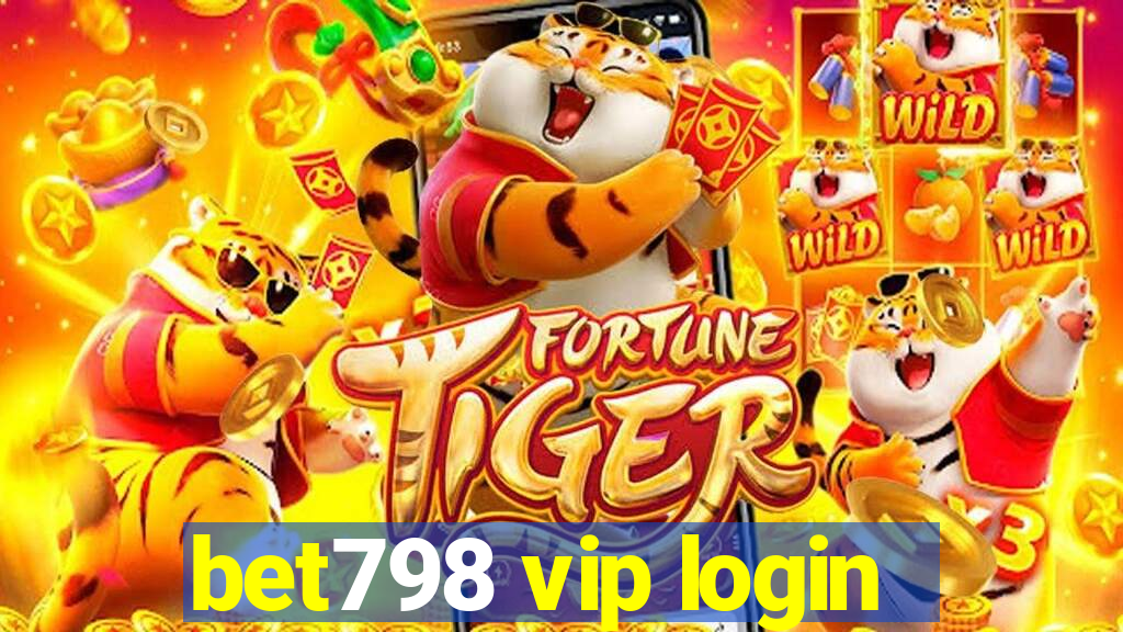 bet798 vip login