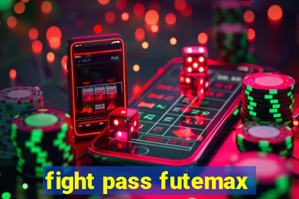 fight pass futemax