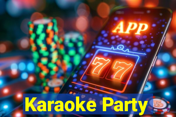 Karaoke Party