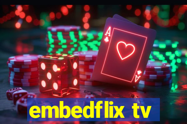 embedflix tv