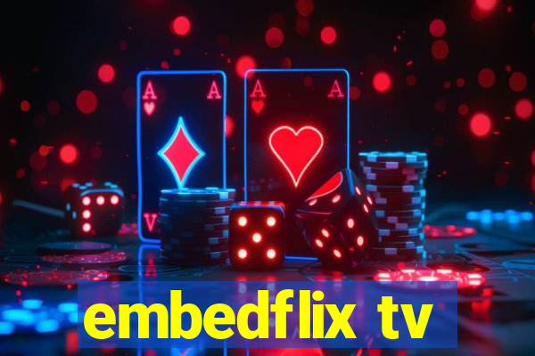 embedflix tv