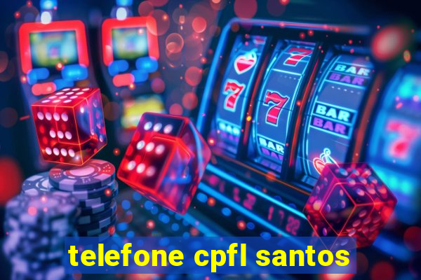 telefone cpfl santos