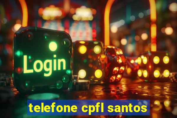 telefone cpfl santos