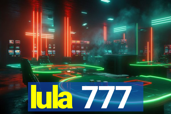 lula 777