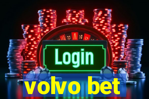 volvo bet