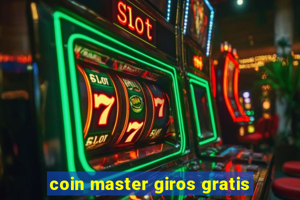 coin master giros gratis