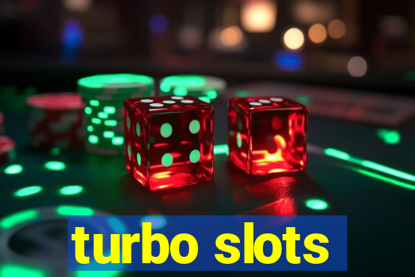 turbo slots