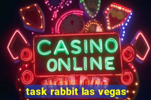 task rabbit las vegas