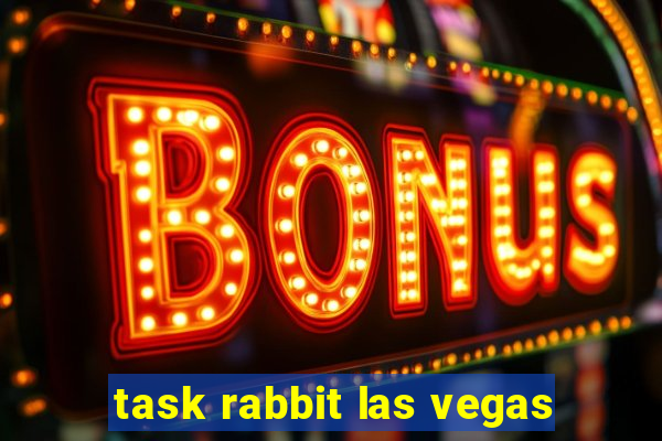 task rabbit las vegas