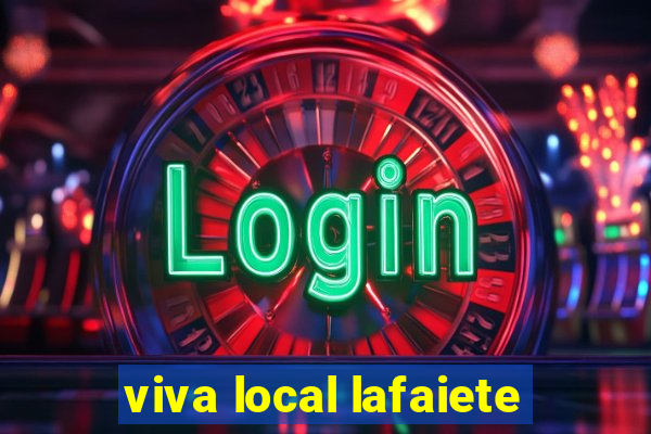 viva local lafaiete