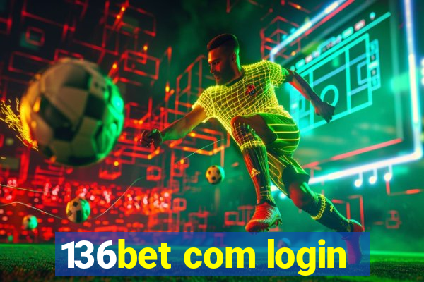 136bet com login