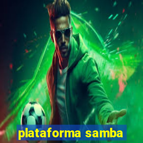 plataforma samba