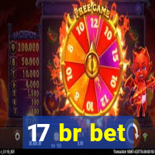 17 br bet