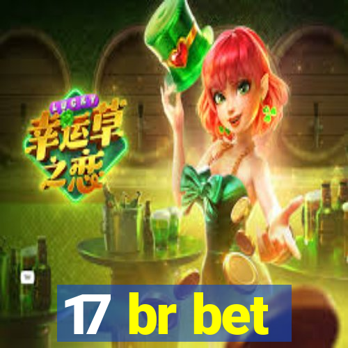 17 br bet