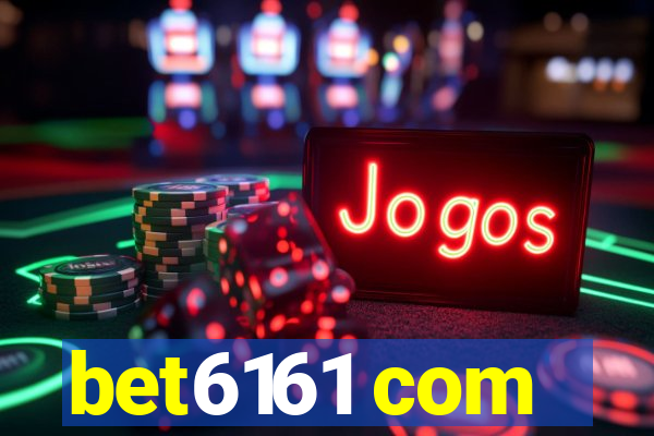 bet6161 com