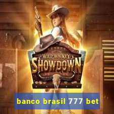 banco brasil 777 bet