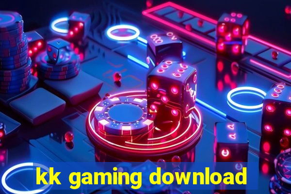 kk gaming download