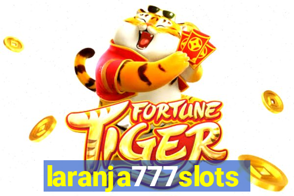 laranja777slots.com