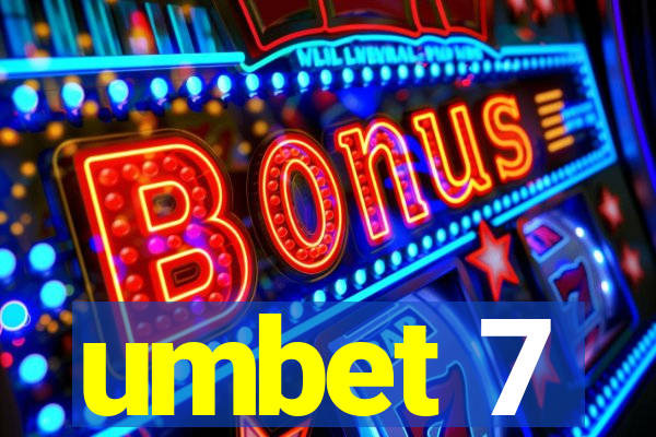 umbet 7