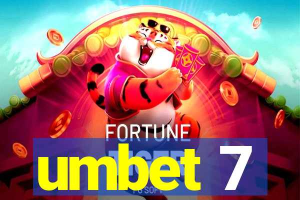 umbet 7