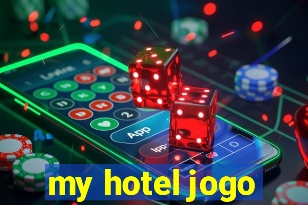 my hotel jogo