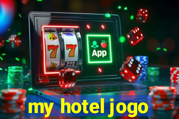 my hotel jogo