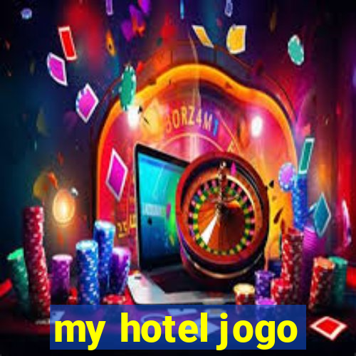 my hotel jogo