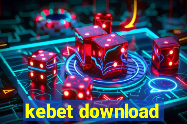 kebet download