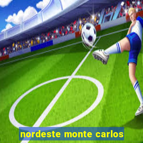 nordeste monte carlos