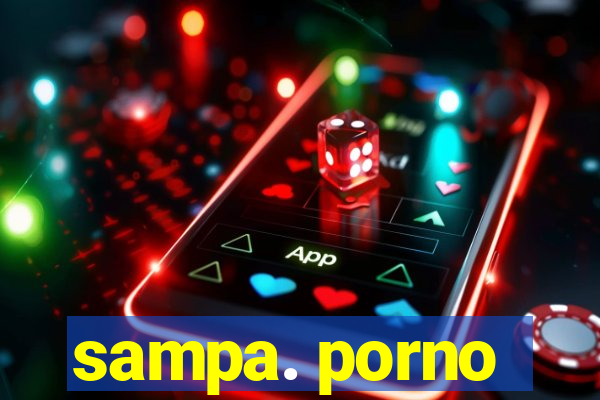 sampa. porno