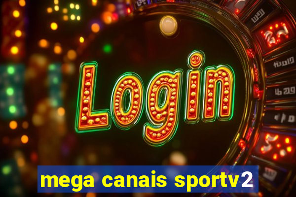 mega canais sportv2