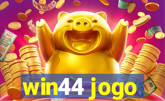 win44 jogo