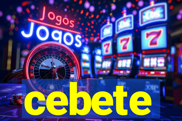 cebete