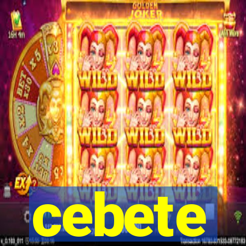 cebete